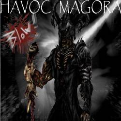 Havoc Magora : Blow!